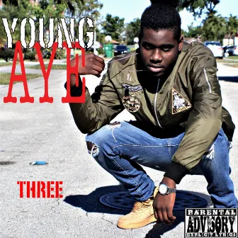 Three by Young AYE