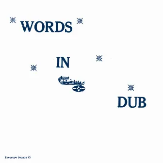 Words In Dub by Phillip Fullwood