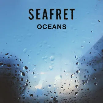 Oceans - EP by Seafret