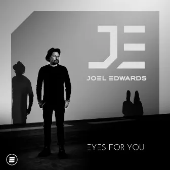 Eyes for You by Joel Edwards