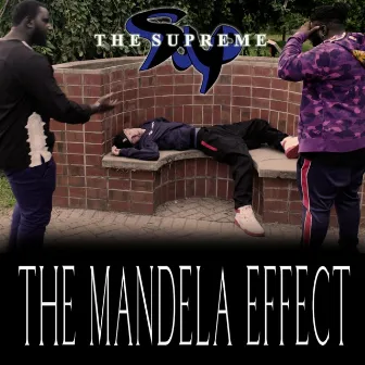 The Mandela Effect by The Supreme Soup