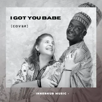 I Got You Babe by Bola Adebisi