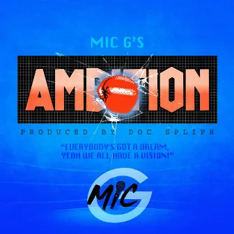 Ambition by Mic G