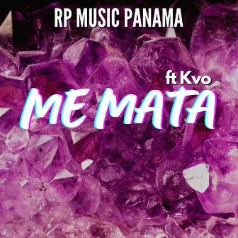 Me Mata by Rp Music Panamá