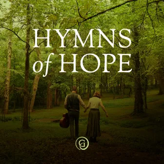 Hymns of Hope by Keith & Kristyn Getty