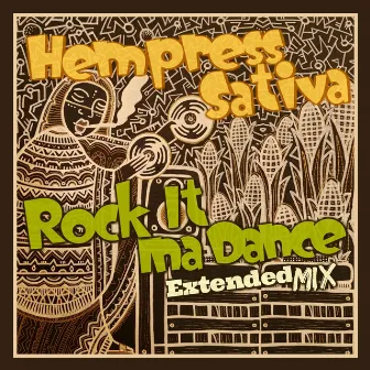 Rock It Ina Dance (Extended Mix) by Hempress Sativa