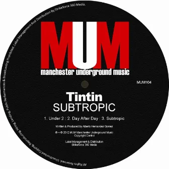 Subtropic by Tintin