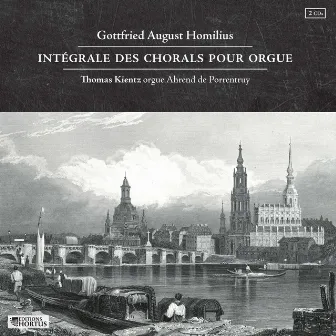 Homilius: Intégrale des chorals pour orgue by Thomas Kientz