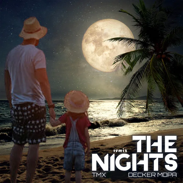 The Nights - Remix