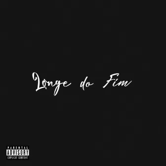 Longe do Fim by MXURN