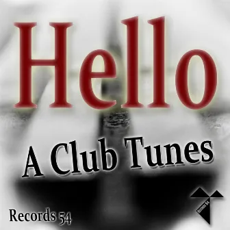 Hello by A Club Tunes