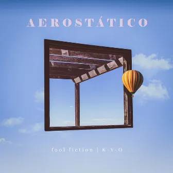 Aerostático by fool fiction