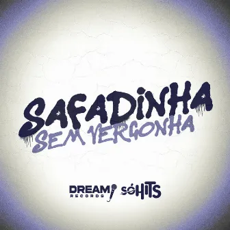 Safadinha Sem Vergonha by Dj Gustomares