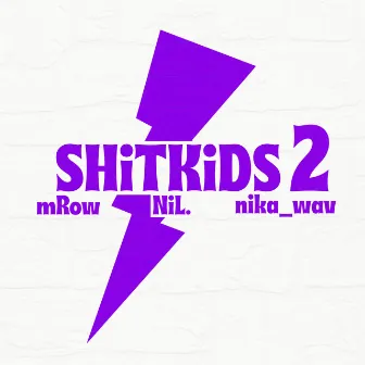 ShitKids 2 by NIL.