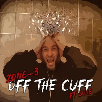 Off The Cuff by Zone-3