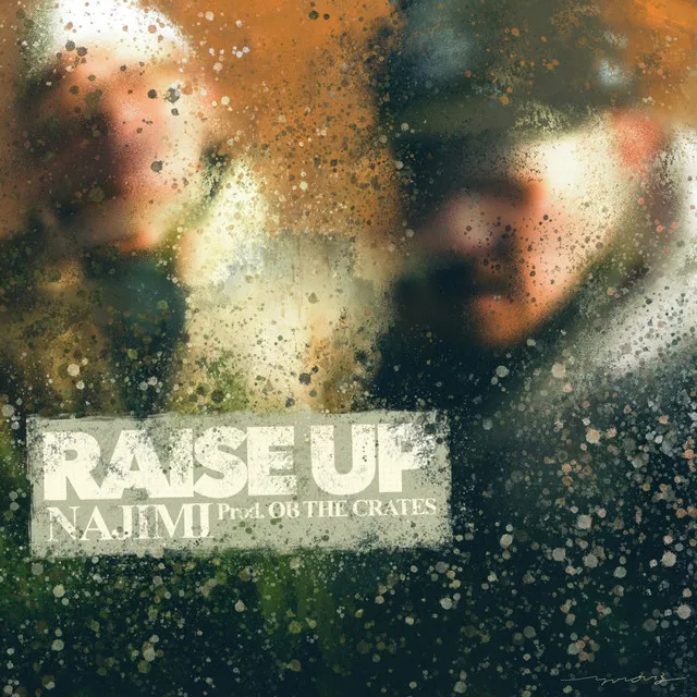 RAISE UP prod.OB THE CRATES