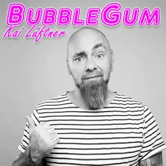 Bubblegum by Kai Lüftner