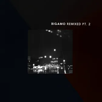 Bigamo Remixed Pt. 2 by Abrão