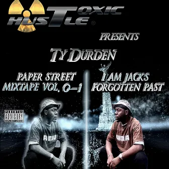 Paper Street Mixtape Vol. 0-1: I Am Jack's Forgotten Past by Ty Durden