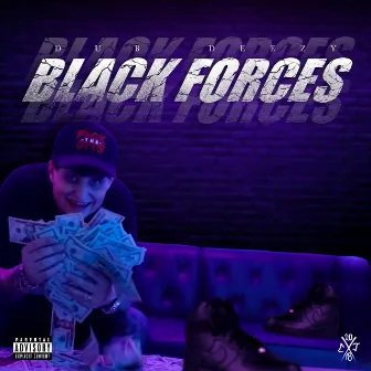 Black Forces by Dub Deezy