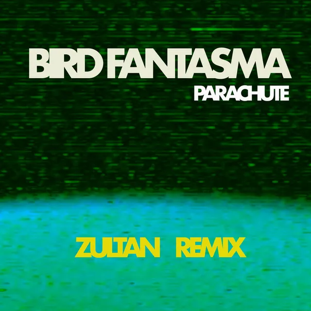 Parachute - Zultan Remix