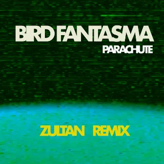 Parachute (Zultan Remix) by Zultan