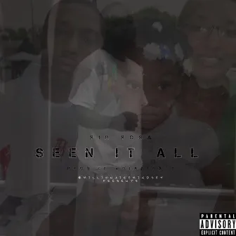 Seen It All by One7Sosa