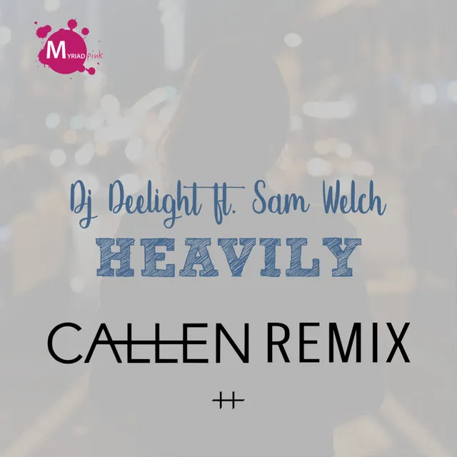 Heavily - Callen Radio Edit