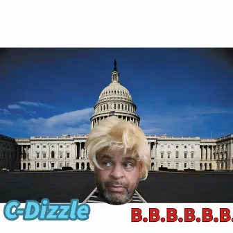 B.B.B.B.B.B. by C-Dizzle