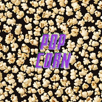 POPCORN by DJ ZERO