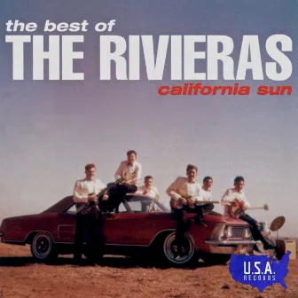 California Sun - the Best of the Rivieras by The Rivieras