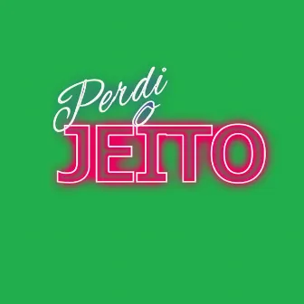 Perdi o Jeito by Rai Montteiro