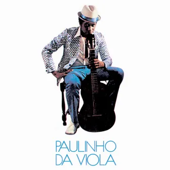 Paulinho Da Viola 1971 by Paulinho Da Viola