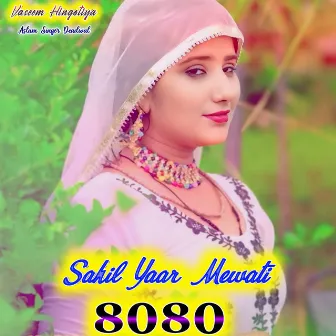 Sahil Yaar Mewati 8080 by Vaseem Hingotiya