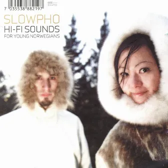 Hi-Fi Sounds for Young Norwegians by Slowpho