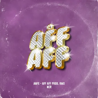 Aff Aff by Anfe