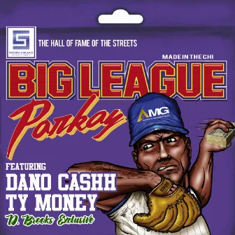 Big League by Parkay