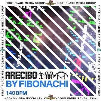 Arecibo 140 bpm by Fibonachi