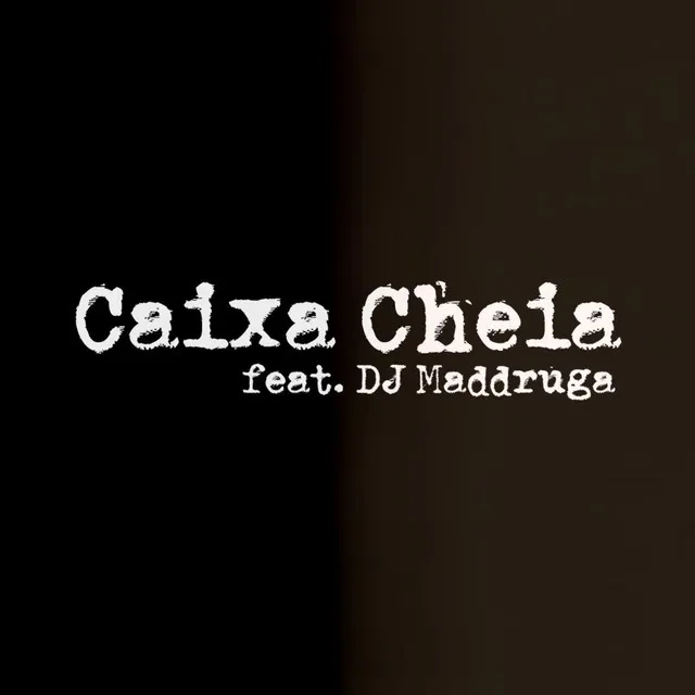 CAIXA CHEIA