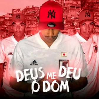 Deus Me Deu o Dom by Mc Klebinho da VS