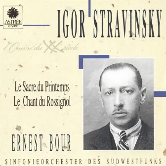 Stravinsky: Le sacre du printemps & Le chant du rossignol by Sinfonieorchester des Südwestfunks