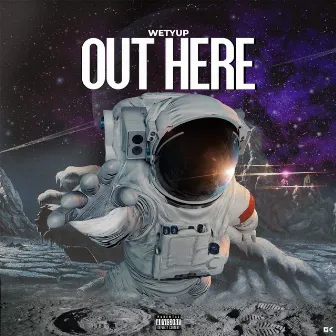 Out Here by Weytup