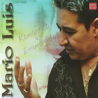 Romántico y Enamorado by Mario Luis