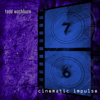 Lure Records: Cincematic Impulse by Todd Washburn