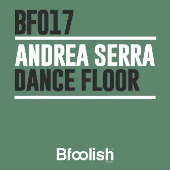 Dance Floor by Andrea Serra