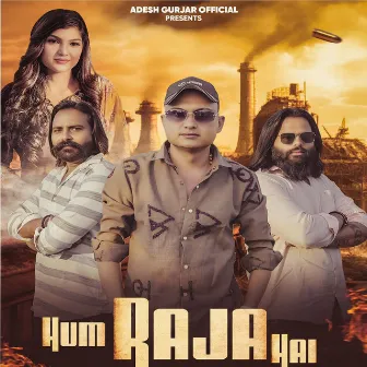 Hum Raja Hai by Amit Baisla