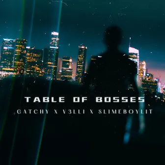 Table of bosses by Gatchy