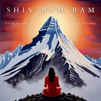 Shiv Bam Bam (Parth Gandhi) by Bhrigu Parashar