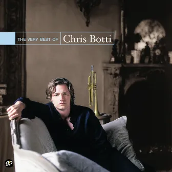 The Very Best of Chris Botti by Chris Botti