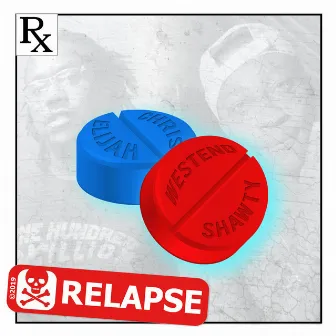 Relapse by WestEndShawty